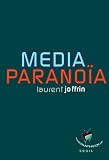 Media paranoia