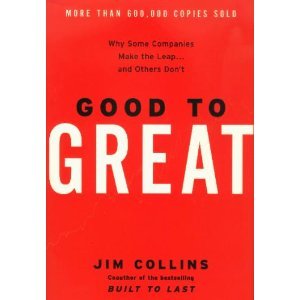 Good to Great ,Why Some Companies Make the Leap...and Others Dont 2002 publication