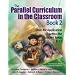 The Parallel Curriculum in the Classroom, Book 2: Units for Application Across the Content Areas, K-12