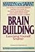 Brain Building: Exercising Yourself Smarter