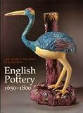 English pottery : stoneware and earthenware 1650-1800 : the Henry H. Weldon Collection