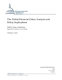 The Global Financial Crisis: Analysis and Policy Implications - CRS Report