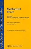 Nachbarrecht Hessen: Grundri� mit den wichtigsten Rechtsvorschriften - Martin Rammert