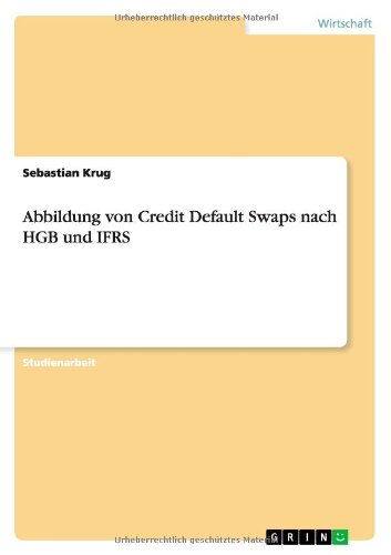 Abbildung Von Credit Default Swaps Nach Hgb Und Ifrs (German Edition)
