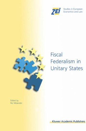 Fiscal Federalism in Unitary States (ZEI Studies in European Economics and Law)