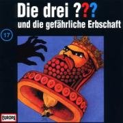 Die drei Fragezeichen - Folge 17: und die gefährliche Erbschaft