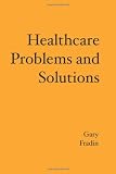 Healthcare Problems and Solutions