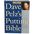 Dave Pelz`s Putting Bible Hard Back