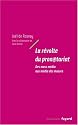 La r&eacute;volte du pronetariat - Des mass m&eacute;dia aux m&eacute;dia des masses