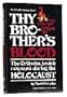Thy Brothers Blood: The Orthodox Jewish Response During the Holocaust (Artscroll Judaiscope Series)