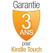Garantie de 3 ans avec protection en cas d'accident et de vol pour Kindle Touch, r�serv�e � notre client�le r�sidant en France M�tropolitaine