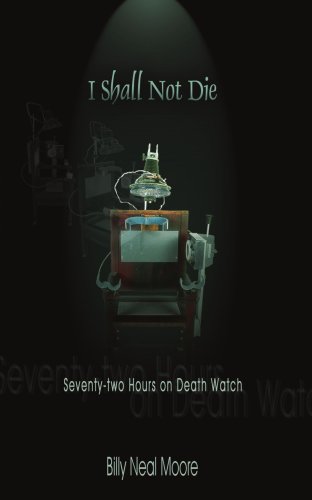 I Shall Not Die: Seventy-two Hours on Death Watch