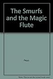 The Smurfs and the magic flute