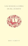 Les Miscellan�es de Mr Schott