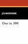 One in 300