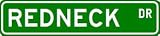 REDNECK Street Sign ~ Custom Aluminum Street Signs