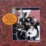 NITTY GRITTY DIRT BAND - Workin