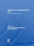 Gender in contemporary Iran : pushing the boundaries