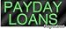 "PAYDAY LOANS" Neon Sign "PAYDAY LOANS" Neon Sign