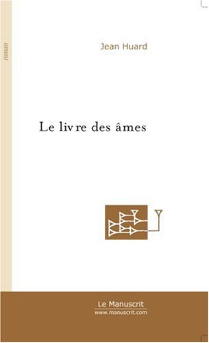 Le Livre des Ames (FICTION) (French Edition)