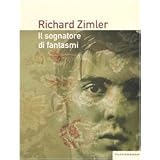 Il sognatore di fantasmidi Richard Zimler