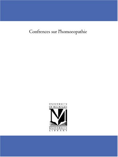 Conferences sur l\'homoeopathie