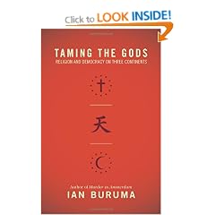 Taming the Gods: Religion and Democracy on Three Continents
