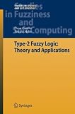 Type-2 Fuzzy Logic: Theory and Applications (Studies in Fuzziness and Soft Computing)