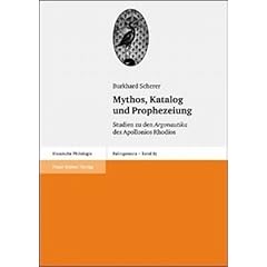 Mythos, Katalog Und Prophezeiung: Studien Zu Den Argonautika Des Apollonios Rhodios