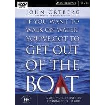 If You Want to Walk on Water, You've Got to Get Out of the Boat