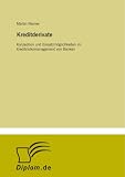 Kreditderivate: Konzeption und Einsatzmöglichkeiten im Kreditrisikomanagement von Banken