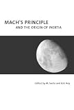 Machs Principle and the Origin of Inertia