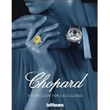 Chopard: The Passion for Excellence 1860-2010