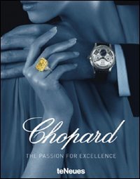 Chopard: The Passion for Excellence 1860-2010 (Har
