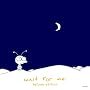 Wait for Me