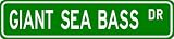 GIANT SEA BASS Street Sign ~ Fishing ~ Great Fish Sign for your Lodge, Gameroom, Basement, Garage, Barn