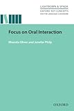 Focus on oral interaction