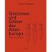 G�ttinnen und G�tter des Alten Europa: Mythen und Kultbilder