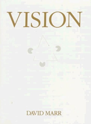 Vision: A Computational Investigation into the Human Representation and Processing of Visual Information by David Marr (1983-03-15)