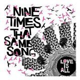 Nine Times That Same Song