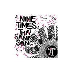 Nine Times That Same Song
