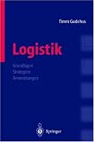 Logistik: Grundlagen - Strategien - Anwendungen