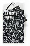 La puerta oscura I. El viajero -La Puerta Oscura (La Puerta Oscura/ the Dark Door)