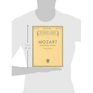 Mozart: Concerto for Clarinet, K. 622: For Clarinet and Piano (Schirmer's Library of Musical Classics)
