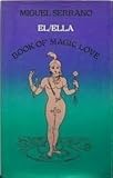 El, Ella : book of magic love