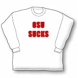 OSU Sucks Long Sleeve T-Shirt