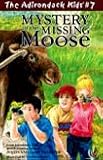 Books : Mystery of the Missing Moose (The Adirondack Kids, Vol. 7)