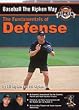 Baseball The Ripken Way: The Fundamentals of Defense