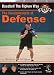 Baseball The Ripken Way: The Fundamentals of Defense