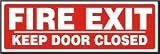 FIRE EXIT KEEP DOOR CLOSED 4